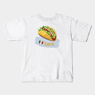 Taco | Mexican food Kids T-Shirt